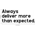 thumbnail image 3 of Vinyl Art Wall Decal - Always Deliver More Than Expected - 14" x 33" - Motivational Life Quotes - House Office Wall Decoration - Positive Thinking - Good Vibes Stencil Adhesives, 3 of 5