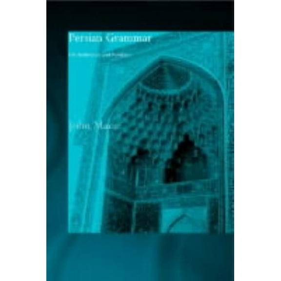 Persian Grammar: For Reference and Revision, (Paperback)