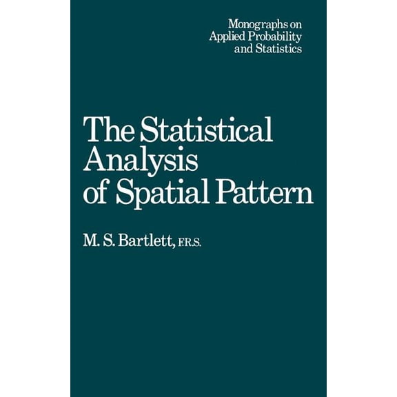Ettore Majorana International Science The Statistical Analysis of Spatial Pattern, Book 15, (Paperback)