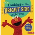 thumbnail image 1 of Pre-Owned Looking on the Bright Side with Elmo: A Book about Positivity (Paperback) 1728423791 9781728423791, 1 of 1