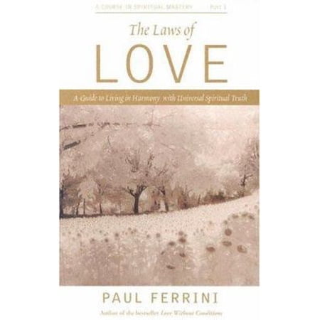 Pre-Owned The Laws of Love: 10 Spiritual Principles That Can Transform Your Life (Paperback) 1879159600 9781879159600
