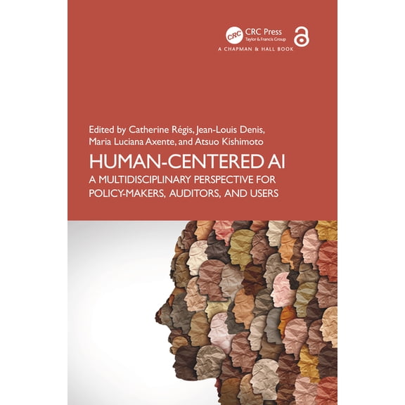 Chapman & Hall/CRC Artificial Intelligen Human-Centered AI: A Multidisciplinary Perspective for Policy-Makers, Auditors, and Users, (Paperback)