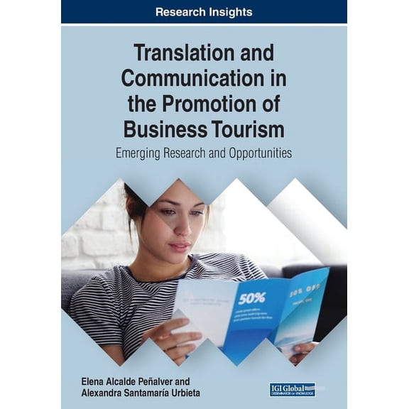 Translation and Communication in the Promotion of Business Tourism : Emerging Research and Opportunities (Paperback)