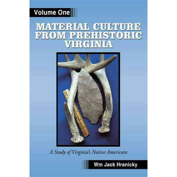 Material Culture from Prehistoric Virginia
