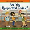 thumbnail image 1 of Pre-Owned Are You Respectful Today?: Becoming a Better You! (Paperback) 1938326253 9781938326257, 1 of 1
