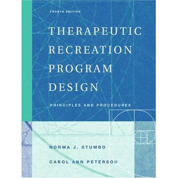 Pre-Owned Therapeutic Recreation Program Design: Principles and Procedures (4th Edition) (Hardcover) 0805354972 9780805354973