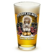 16 Ounces Pint Glass I got the Nutz by Erazorbits