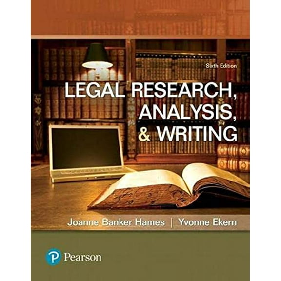 Pre-Owned Legal Research, Analysis, and Writing (Subscription) (Paperback) by Joanne Hames, Yvonne Ekern