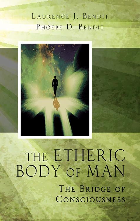 Quest Book: Etheric Body of Man : The Bridge of Consciousness ...