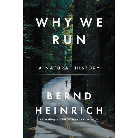 Why We Run: A Natural History, (Paperback)