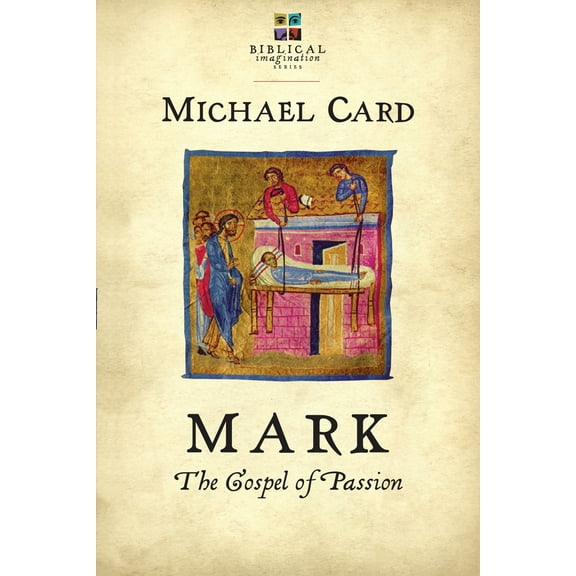 Pre-Owned Mark: The Gospel of Passion (Paperback) 0830838139 9780830838134