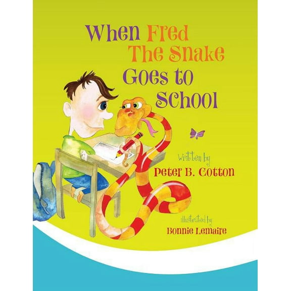 Fred the Snake When Fred the Snake Goes to School, Book 2, (Paperback)