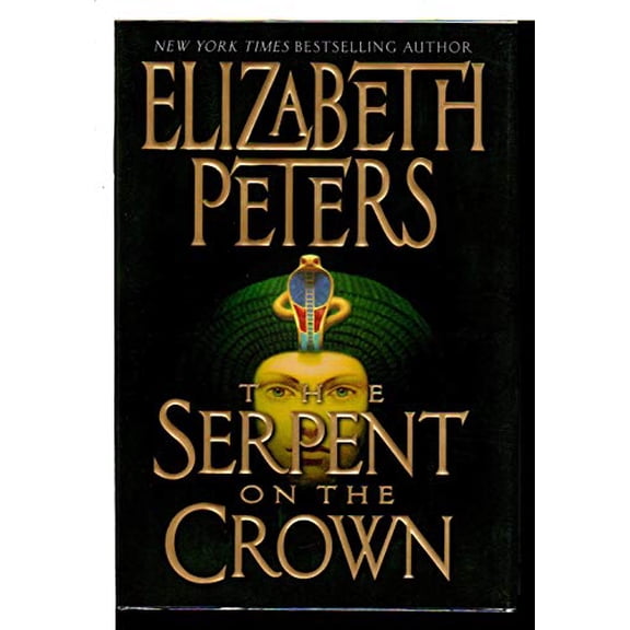 Pre-Owned The Serpent on the Crown (Amelia Peabody Mysteries) (Hardcover) 0060591781 9780060591786