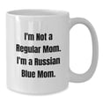 thumbnail image 2 of Funny Russian Blue Cat Mom Gifts from Friends, Family, or Coworkers - 'I'm Not A Regular Mom. I'm A Russian Blue Mom.' Quote on White Coffee Mug for Birthday, 2 of 4
