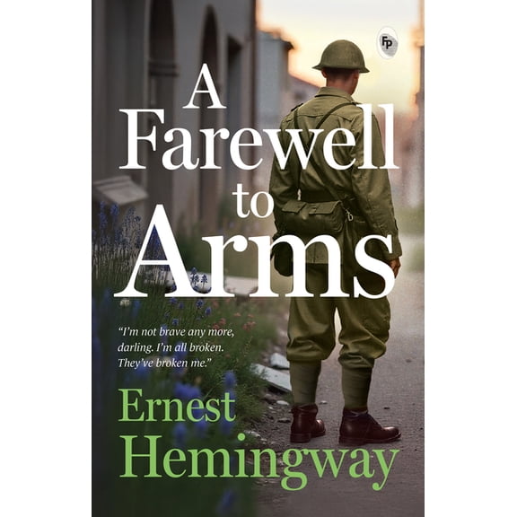 A Farewell to Arms, (Paperback)
