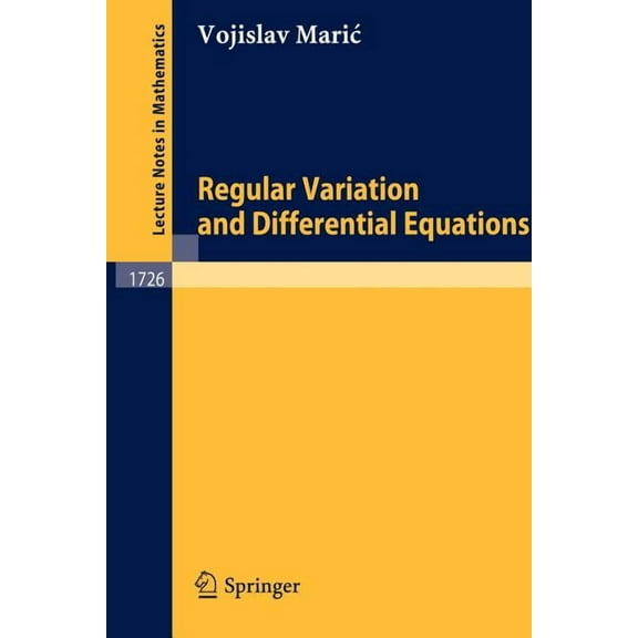 Lecture Notes in Mathematics Regular Variation and Differential Equations, Book 1726, (Paperback)
