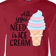 thumbnail image 4 of Inktastic All You Need is Ice Cream with Ice Cream Cone Long Sleeve T-Shirt, 4 of 5