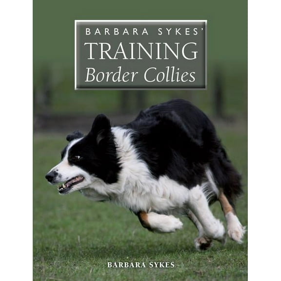 Barbara Sykes' Training Border Collies (Paperback)