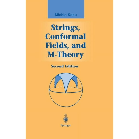 Graduate Texts in Contemporary Physics Strings, Conformal Fields, and M-Theory, (Hardcover)
