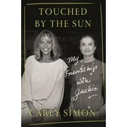 Touched by the Sun: My Friendship with Jackie, Used [Hardcover]