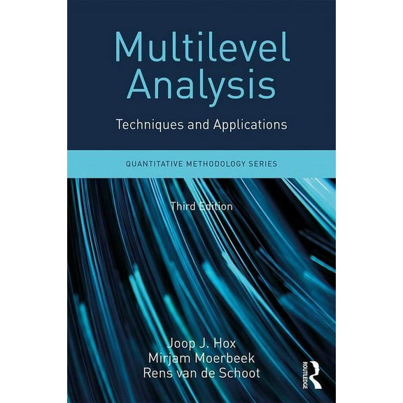 Quantitative Methodology Multilevel Analysis: Techniques and Applications, Third Edition, (Paperback)