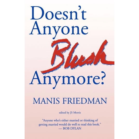 Doesn't Anyone Blush Anymore?, (Paperback)