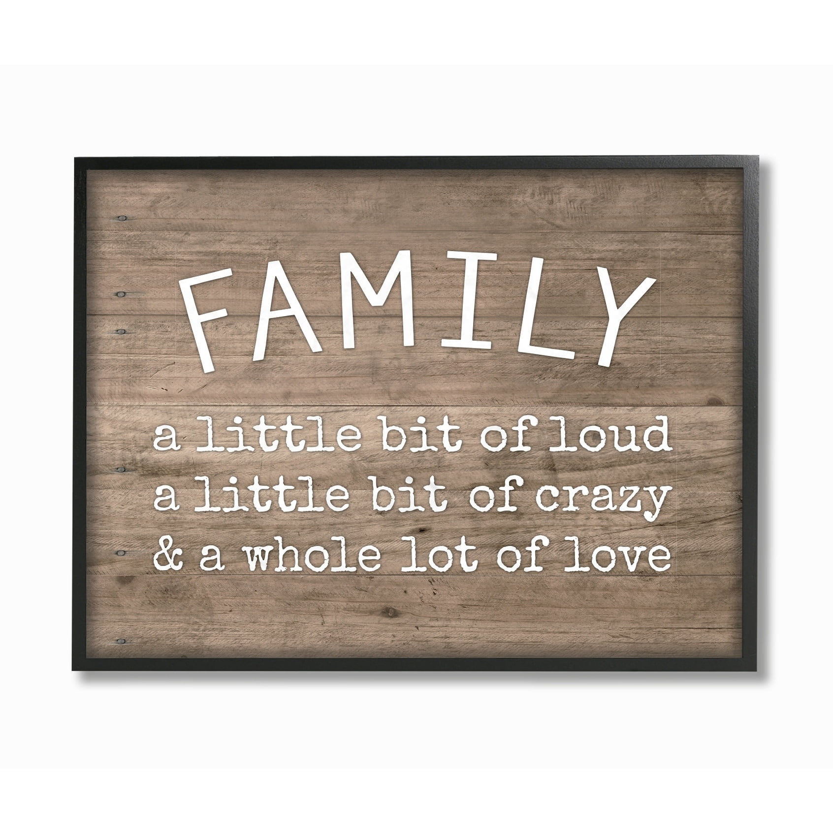 The Stupell Home Decor Collection Family is Loud Crazy Love Rustic Wood Look Typography Framed Giclee Texturized Art, 11 x 1.5 x 14