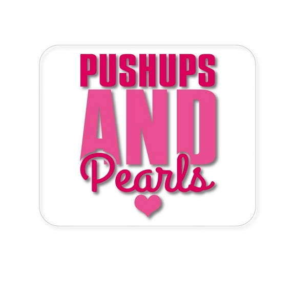 DistinctInk Mouse Pad - 1/4" Foam Rubber - Pushups and Pearls