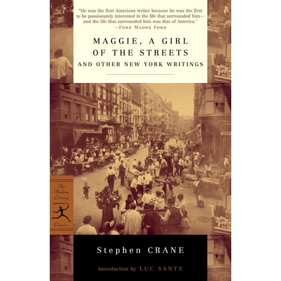 Modern Library Classics Maggie, a Girl of the Streets and Other New York Writings, (Paperback)