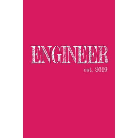 Engineer est. 2019 : 6x9 Lined Journal Graduation Gift for College or University Graduate - 100 Pages for college, high school or