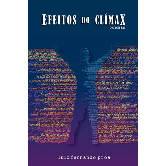 Efeitos do ClÃmax: Poemas, (Paperback)