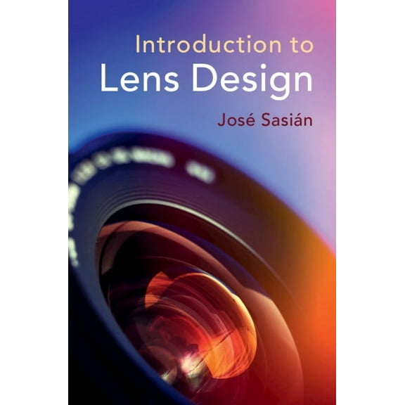 Introduction to Lens Design, (Hardcover)