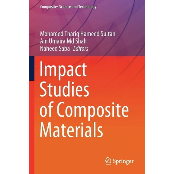 Composites Science and Technology Impact Studies of Composite Materials, (Paperback)