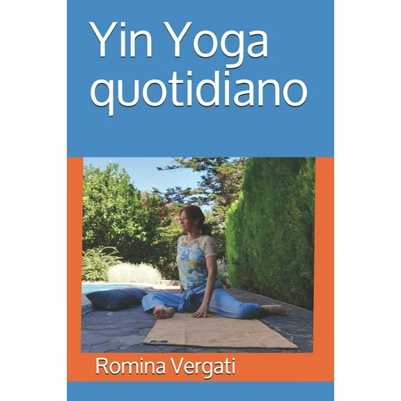 Yin Yoga quotidiano (Paperback)