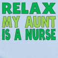 thumbnail image 2 of CafePress - Relax My Aunt Is A Nurse Body Suit - Baby Light Bodysuit, Size Newborn - 24 Months, 2 of 4