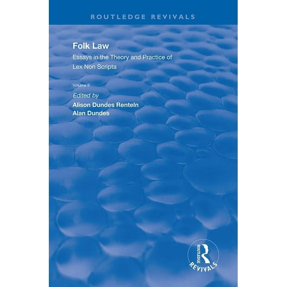 Routledge Revivals Folk Law: Essays in the Theory and Practice of Lex Non Scripta: Volume II, (Paperback)