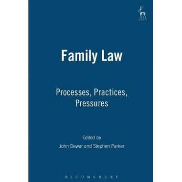 Family Law: Processes Practices Pressures (Paperback)