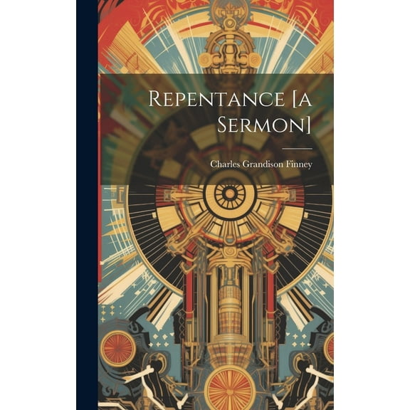 Repentance [a Sermon] (Hardcover)