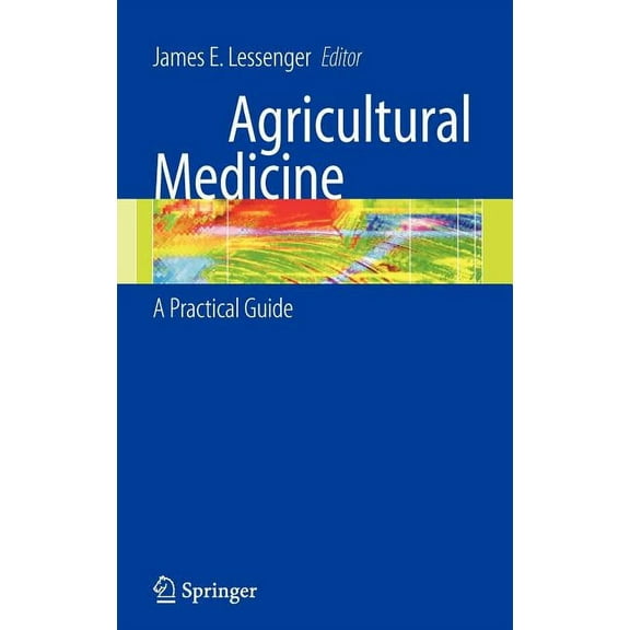 Agricultural Medicine: A Practical Guide, (Hardcover)
