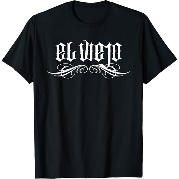 El Viejo Old Man Spanish Father's Day Grandfather Chingon T-Shirt men and women can wear, black, white, gifts