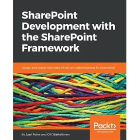 Pre-Owned SharePoint Development with the SharePoint Framework: Design and implement state-of-the-art customizations for SharePoint (Paperback) 1787121437 9781787121430