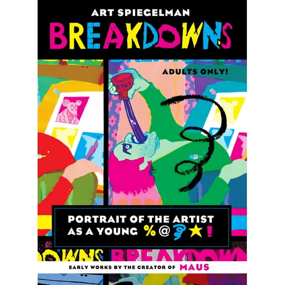Pantheon Graphic Library Breakdowns: Portrait of the Artist as a Young %@ [Squiggle] [Star]!, (Paperback)