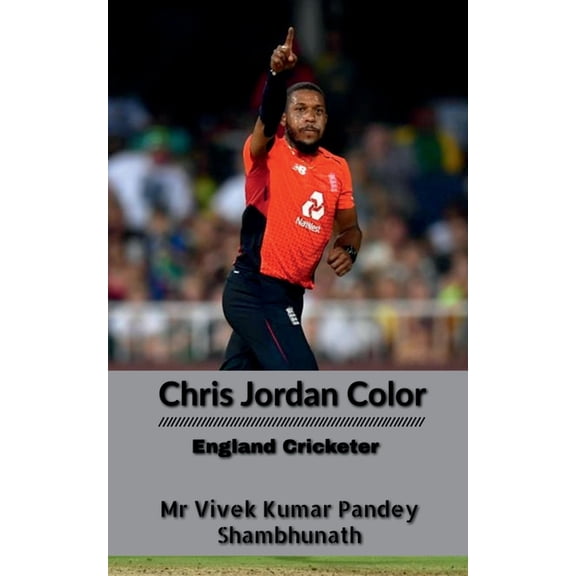 Chris Jordan Color: England Cricketer, (Paperback)