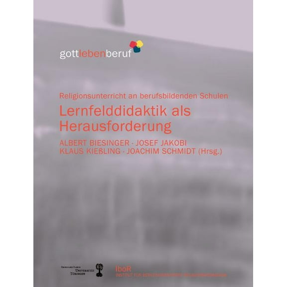 Lernfelddidaktik als Herausforderung: Religionsunterricht an berufsbildenden Schulen, (Paperback)