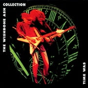 WISHBONE ASH - TIME WAS: THE WISHBONE ASH COLLECTION