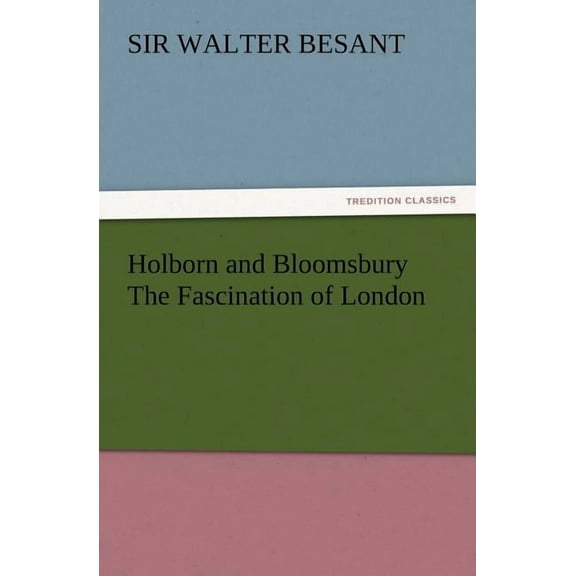 Holborn and Bloomsbury the Fascination of London (Paperback)
