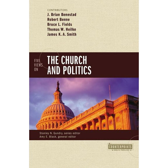 Counterpoints: Bible and Theology Five Views on the Church and Politics, (Paperback)