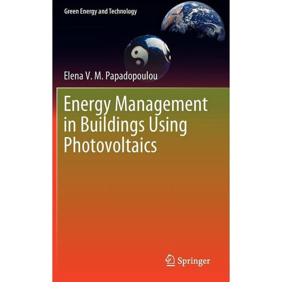 Green Energy and Technology Energy Management in Buildings Using Photovoltaics, (Hardcover)