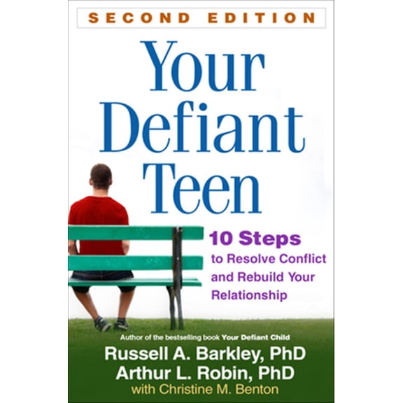 Pre-Owned Your Defiant Teen: 10 Steps to Resolve Conflict and Rebuild Your Relationship (Paperback) 146251166X 9781462511662