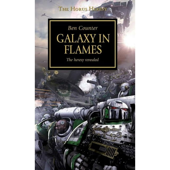 Horus Heresy Horus Heresy - Galaxy in Flames, Book 3, (Paperback)